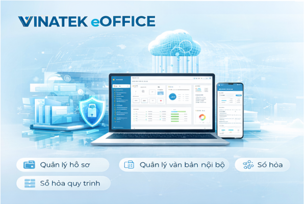 Nền tảng quản lý hồ sơ điện tử Vinatek eOffice